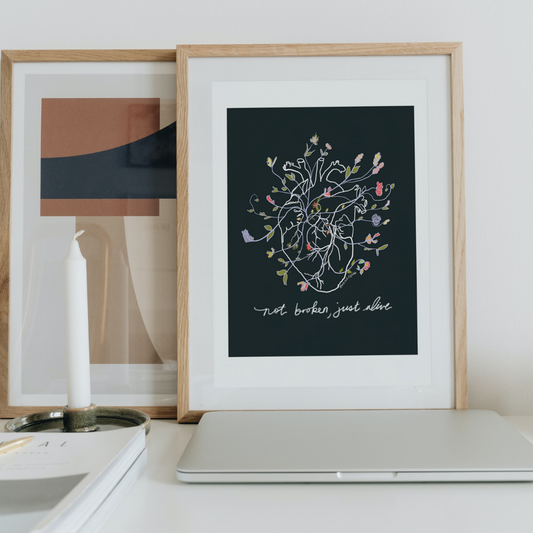 not broken, just alive poster print